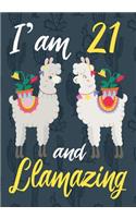 I'am 21 And Llamazing: A Llama journal for 21 year old girl gift, Birthday Gift, Journal Notebook christmas gift