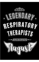 Legendary Respiratory Therapists are born in August