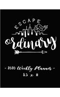 2020 Weekly Planner - Escape the Ordinary