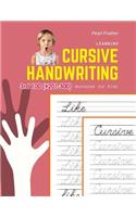 Learning Cursive Handwriting Workbook for Kids