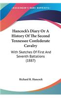 Hancock's Diary Or A History Of The Second Tennessee Confederate Cavalry