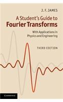 A Student's Guide to Fourier Transforms South Asian Edition: With Applications in Physics and Engineering