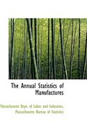 The Annual Statistics of Manufactures