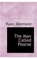 The Man Called Pearse