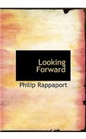 Looking Forward