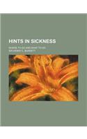 Hints in Sickness; Where to Go and What to Do: (English)
