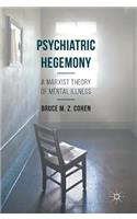 Psychiatric Hegemony