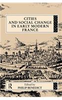 Cities and Social Change in Early Modern France