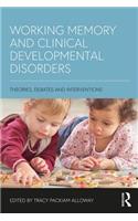 Working Memory and Clinical Developmental Disorders