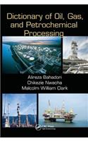 Dictionary of Oil, Gas, and Petrochemical Processing