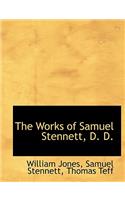 The Works of Samuel Stennett, D. D.