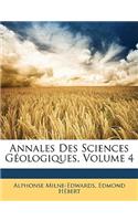 Annales Des Sciences Géologiques, Volume 4
