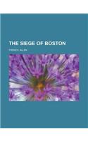 The Siege of Boston