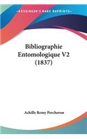 Bibliographie Entomologique V2 (1837)