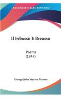 Il Febusso E Breusso: Poema (1847)(Italian)