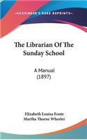 The Librarian of the Sunday School