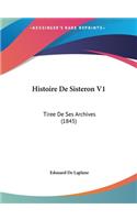 Histoire de Sisteron V1: Tiree de Ses Archives (1845)(French)