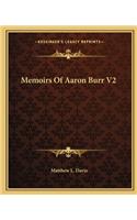 Memoirs of Aaron Burr V2