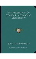 Interpretation of Symbols in Symbolic Mythology