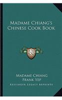 Madame Chiang's Chinese Cook Book