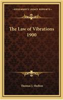 The Law of Vibrations 1900