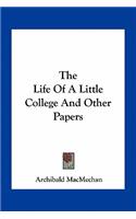 Life of a Little College and Other Papers