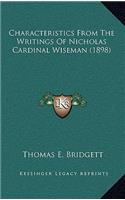 Characteristics from the Writings of Nicholas Cardinal Wiseman (1898)