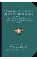 Familiar Explanation of the Poetical Works of Milton