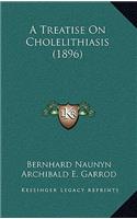 A Treatise on Cholelithiasis (1896)