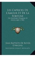 Les Caprices De L'Amour Et De La Fortune