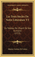 Les Trois Siecles De Notre Litterature V3