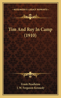 Tim And Roy In Camp (1910)