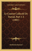 Contrat Collectif De Travail, Part 1-2 (1901)