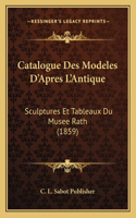 Catalogue Des Modeles D'Apres L'Antique
