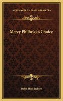 Mercy Philbrick's Choice