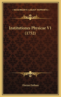 Institutiones Physicae V1 (1752)