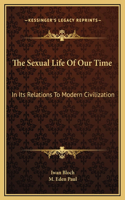 The Sexual Life Of Our Time