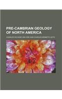 Pre-Cambrian Geology of North America