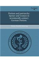 Pietism and Patriarchy: Spener and Women in Seventeenth-Century German Pietism