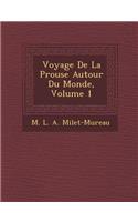 Voyage de La P Rouse Autour Du Monde, Volume 1