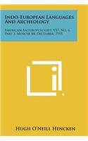 Indo-European Languages and Archeology: American Anthropologist, V57, No. 6, Part 3, Memoir 84, December, 1955