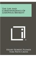 The Life and Correspondence of Lodowick Bryskett