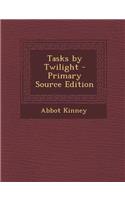 Tasks by Twilight