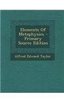 Elements of Metaphysics - Primary Source Edition