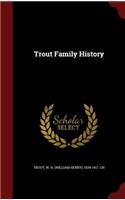 Trout Family History