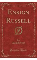 Ensign Russell (Classic Reprint)