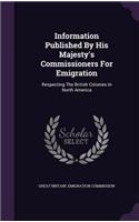 Information Published By His Majesty's Commissioners For Emigration