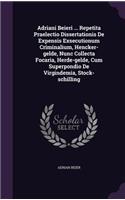 Adriani Beieri ... Repetita Praelectio Dissertationis De Expensis Exsecutionum Criminalium, Hencker-gelde, Nunc Collecta Focaria, Herde-gelde, Cum Superpondio De Virgindemia, Stock-schilling