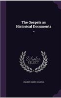 Gospels as Historical Documents ..