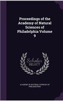 Proceedings of the Academy of Natural Sciences of Philadelphia Volume 9